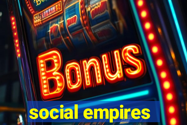 social empires